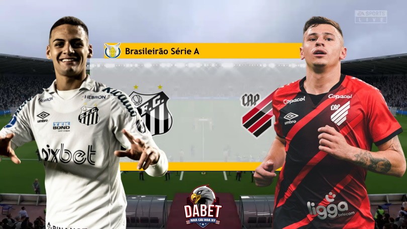 Santos vs Athletico PR- Tip Bóng Đá Hôm Nay 07h00 – 28/09/2022 – VĐQG Brazil