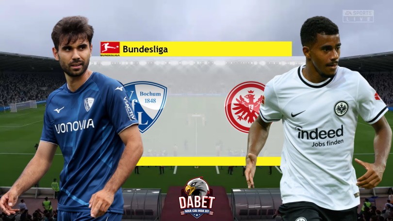 Bochum vs Eintracht Frankfurt - Tip Bóng Đá Hôm Nay 20h30 – 08/10/2022 – VĐQG Đức